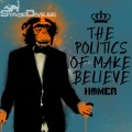 Homer - The Politics of Make Believe CD